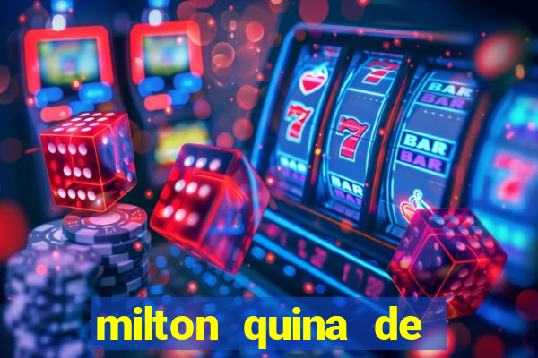 milton quina de siqueira junior